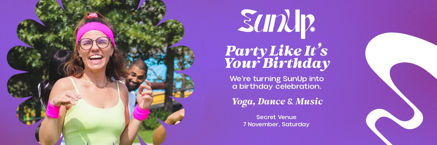 SunUp: Party Like It’s Your Birthday